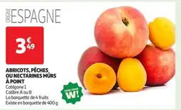 Auchan Abricots, pêches ou nectarines mûrs à point offre