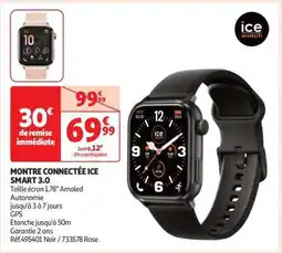 Auchan MONTRE CONNECTÉE ICE SMART 3.0 offre