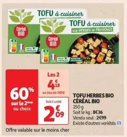 Auchan TOFU HERBES BIO CÉRÉAL BIO offre