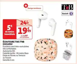 Auchan ÉCOUTEURS TWS TNB EXCLUSIV offre