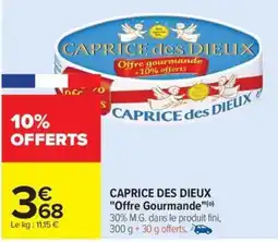Carrefour Drive CAPRICE DES DIEUX Offre gourmande offre