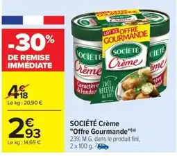 Carrefour Drive SOCIÉTÉ Crème "Offre Gourmande" offre