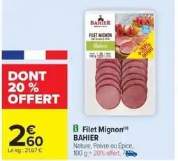 Carrefour Drive BAHIER Filet Mignon offre
