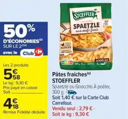 Carrefour Drive STOEFFLER Pâtes fraiches offre