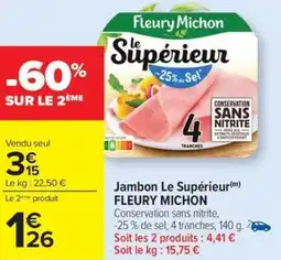 Carrefour Drive FLEURY MICHON Jambon Le Supérieur offre