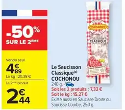 Carrefour Drive COCHONOU Le Saucisson Classique offre