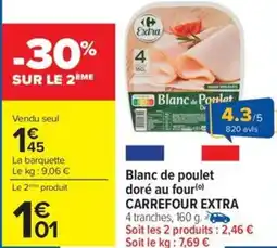 Carrefour Drive CARREFOUR EXTRA Blanc de poulet doré au four offre