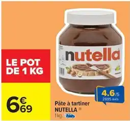 Carrefour Drive NUTELLA Pâte à tartiner offre