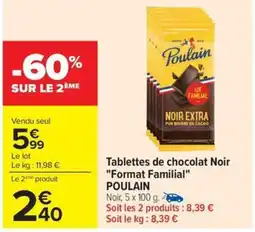 Carrefour Drive POULAIN Tablettes de chocolat Noir "Format Familial" offre