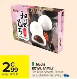 Carrefour Drive ROYAL FAMILY Mochi offre