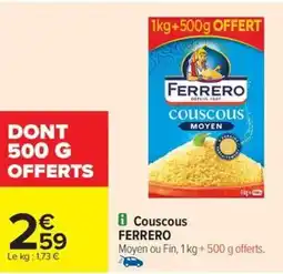 Carrefour Drive FERRERO Couscous offre