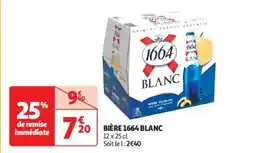 Auchan Drive Bière 1664 blanc offre