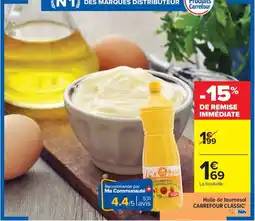 Carrefour Drive CARREFOUR CLASSIC Huile de tournesol offre
