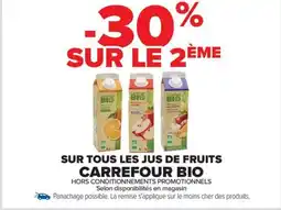 Carrefour Drive CARREFOUR BIO Sur tous les jus de fruits offre
