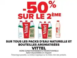 Carrefour Drive VITTEL Sur tous les packs d'eau naturelle et bouteilles aromatisées offre