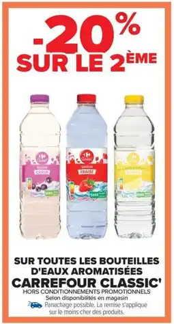 Carrefour Drive CARREFOUR CLASSIC Sur toutes les bouteilles d'eaux aromatisées offre