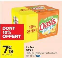 Carrefour Drive OASIS Ice Tea offre