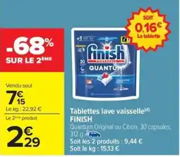 Carrefour Drive FINISH Tablettes lave vaisselle offre