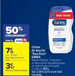 Carrefour Drive SANEX Crème de douche "Duo Pack" offre