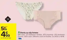 Carrefour Drive TEX Shorty ou slip femme offre