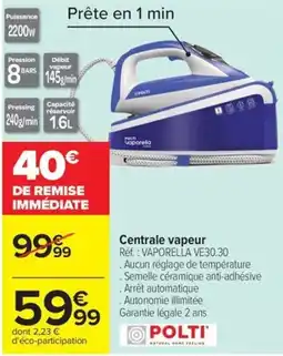 Carrefour Drive POLTI Centrale vapeur offre