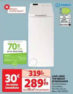 Auchan Drive Lave linge top indesit btws50400fr offre