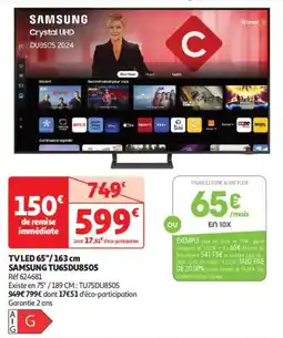 Auchan Drive TV LED SAMSUNG TU65DU8505 offre