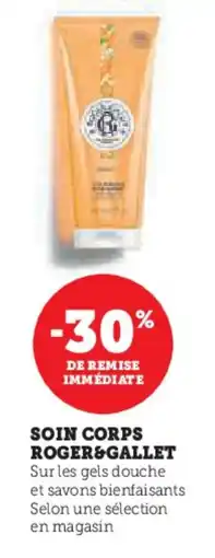 Hyper U Soin corps roger&gallet offre