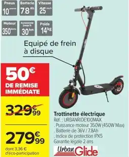Carrefour Drive URBAN GLIDE Trottinette électrique offre
