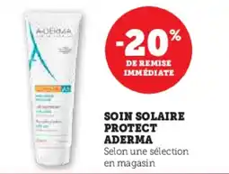Hyper U Soin solaire protect aderma offre