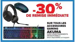 Carrefour Drive Sur tous les accessoires gaming akuma offre
