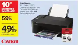 Carrefour Drive CANON Imprimante offre