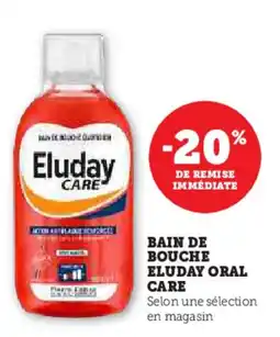 Hyper U Bain de bouche eluday oral care offre