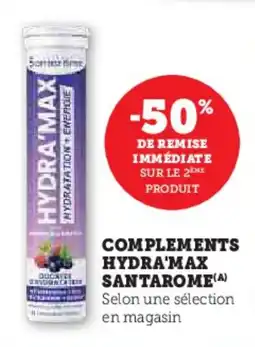Hyper U Complements hydra'max santarome offre
