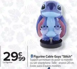 Carrefour Drive STITCH Figurine Cable Guys offre