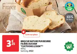 Auchan Supermarché Brioche nature pur beurre filière auchan cultivons le bon offre