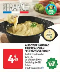 Auchan Supermarché Aligot de l'aubrac filière auchan cultivons le bon offre
