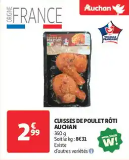 Auchan Supermarché Cuisses de poulet rôti auchan offre