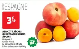 Auchan Supermarché Abricots, pêches ou nectarines mûrs à point offre