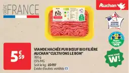 Auchan Supermarché Viande hachée pur bœuf bio filière auchan cultivons le bon offre