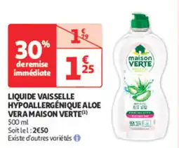 Auchan Supermarché Liquide vaisselle hypoallergénique aloe veramaison verte offre