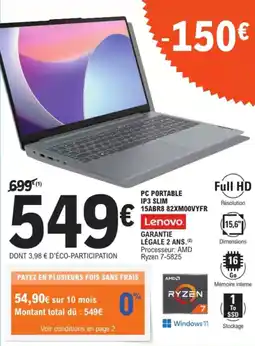 E.Leclerc Drive Lenovo PC PORTABLE IP3 SLIM 15ABR8 82XM00VYFR offre