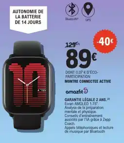 E.Leclerc Drive MONTRE CONNECTEE ACTIVE amazfit offre