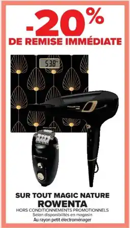 Cora x Carrefour ROWENTA Sur tout magic nature offre
