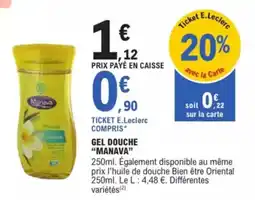 E.Leclerc Drive Gel douche manava offre