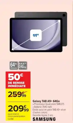 Cora x Carrefour SAMSUNG Galaxy TAB A9+ 64Go offre