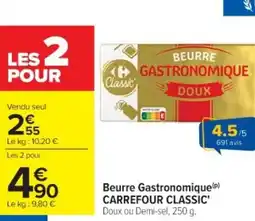 Cora x Carrefour CARREFOUR CLASSIC Beurre Gastronomique offre
