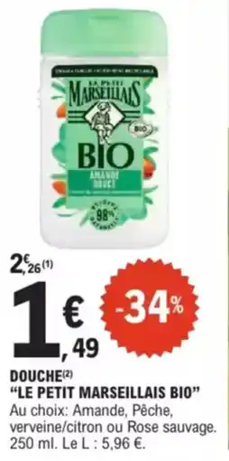 E.Leclerc Drive Douche le petit marseillais bio offre