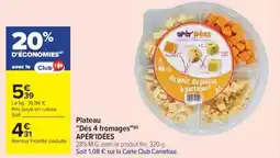 Cora x Carrefour APÉR'IDÉES Plateau "Dés 4 fromages" offre