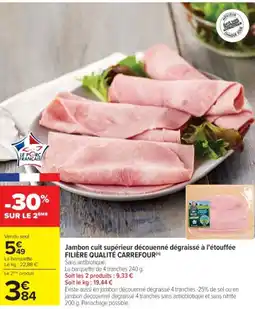 Cora x Carrefour Jambon cuit supérieur découenné dégraissé à l'étouffée filière qualité carrefour offre